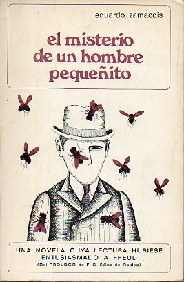 EL MISTERIO DE UN HOMBRE PEQUEÑITO. Prólogo de F. C. Sáinz de Robles.