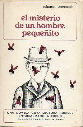 EL MISTERIO DE UN HOMBRE PEQUEÑITO. Prólogo de F. C. Sáinz de Robles. EL MISTERIO DE UN HOMBRE PEQUEÑITO. Prólogo de F. C. Sáinz de Robles.
