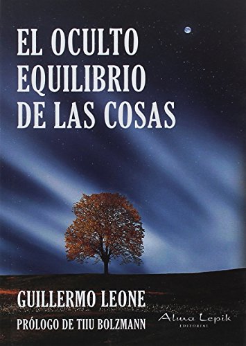 El oculto equilibrio de las cosas El oculto equilibrio de las cosas