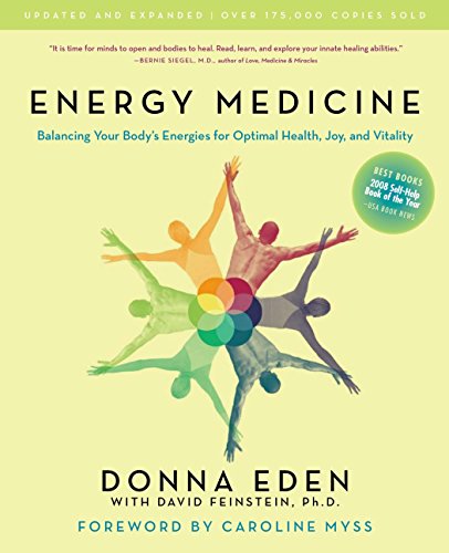 ENERGY MEDICINE UPDATED EXPAND: Balancing Your Body's Energies for Optimal Health, Joy, and Vitality Updated and Expanded