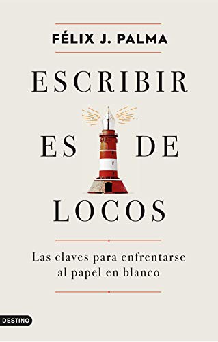 Escribir es de locos: Las claves para enfrentarse a la página en blanco (Imago Mundi)