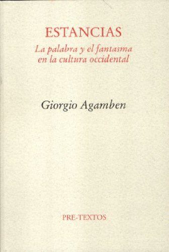 Estancias: La palabra y el fantasma en la cultura occidental (Ensayo)