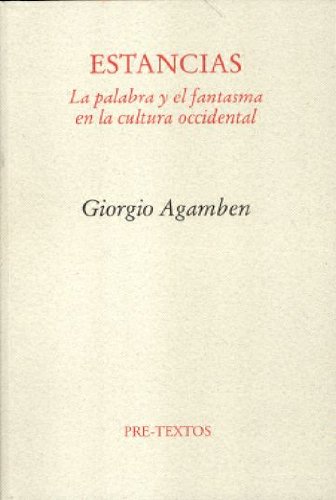 Estancias: La palabra y el fantasma en la cultura occidental (Ensayo)