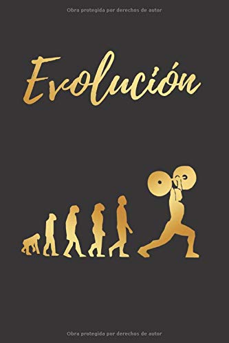 EVOLUCIÓN: CUADERNO LINEADO | Diario, Cuaderno de Notas, Apuntes o Agenda | Regalo Creativo y Original para los Amantes del Culturismo y Halterofilia. EVOLUCIÓN: CUADERNO LINEADO | Diario, Cuaderno de Notas, Apuntes o Agenda | Regalo Creativo y Original para los Amantes del Culturismo y Halterofilia.