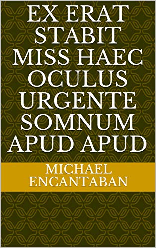 ex erat stabit miss haec oculus urgente somnum apud apud (Italian Edition)
