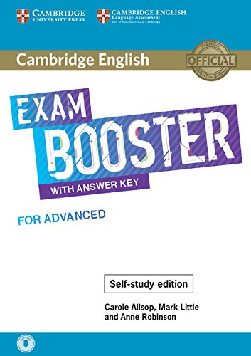 Exam Booster for Advanced. Self-study Edition. Book with Answer Key and Audio. Exam Booster for Advanced. Self-study Edition. Book with Answer Key and Audio.