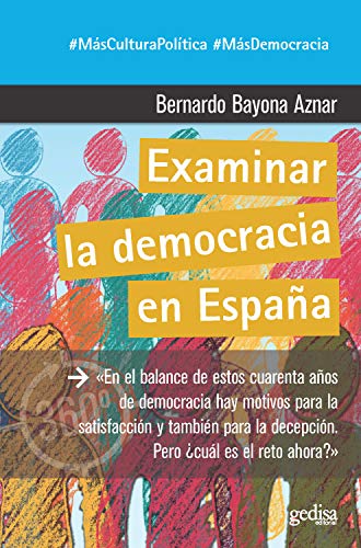 Examinar la democracia en España (360º Claves Contemporáneas nº 891047)