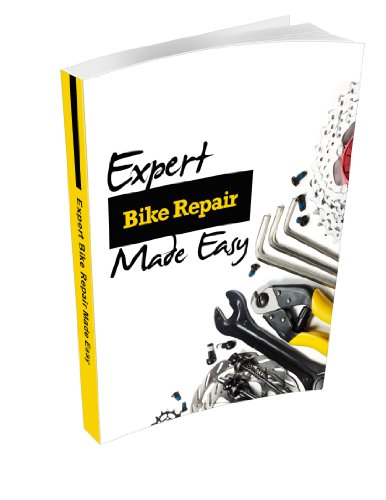 Expert Bike Repair Made Easy: Your Essential Road Bike Maintenance & Repair Handbook Guide (English Edition) Expert Bike Repair Made Easy: Your Essential Road Bike Maintenance & Repair Handbook Guide (English Edition)