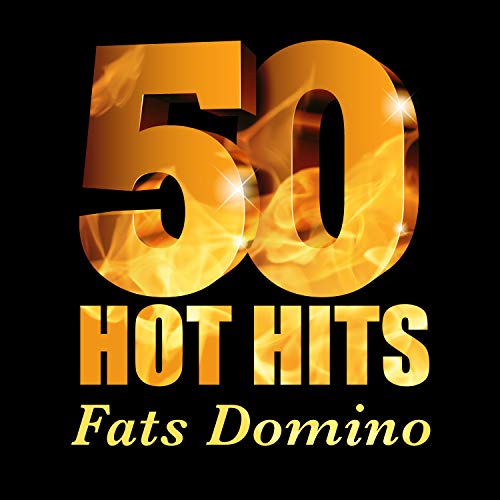 Fats Domino - 50 Hot Hits