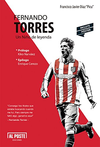 Fernando Torres: Un Niño de leyenda Fernando Torres: Un Niño de leyenda