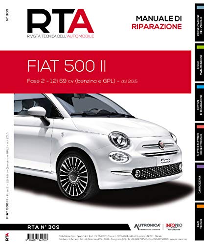 FIAT 500 II. Fase 2 1.2i 69 cv (benzina e GPL) dal 2015 (Rivista tecnica dell'automobile) FIAT 500 II. Fase 2 1.2i 69 cv (benzina e GPL) dal 2015 (Rivista tecnica dell'automobile)