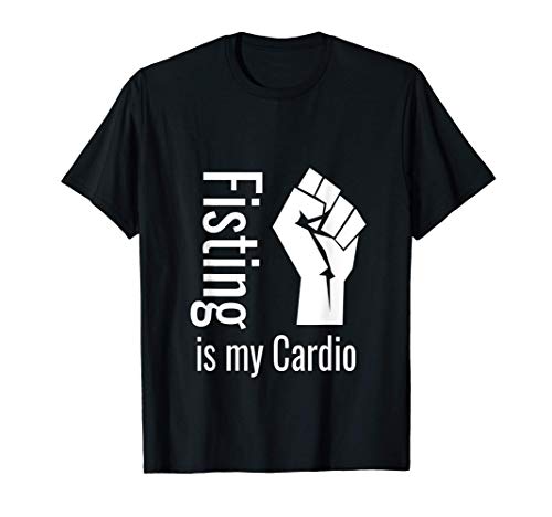 Fisting BDSM es mi entrenamiento cardio divertido para Camiseta