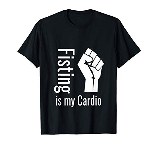 Fisting BDSM es mi entrenamiento cardio divertido para Camiseta Fisting BDSM es mi entrenamiento cardio divertido para Camiseta