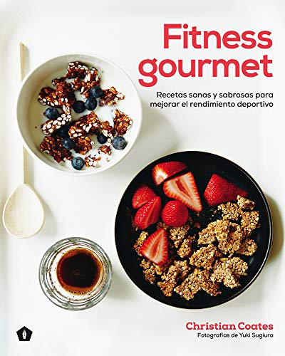 Fitness Gourmet: Recetas sanas y sabrosas para mejorar el rendimiento deportivo Fitness Gourmet: Recetas sanas y sabrosas para mejorar el rendimiento deportivo