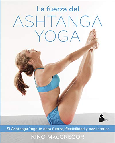 FUERZA DEL ASHTANGA YOGA,LA