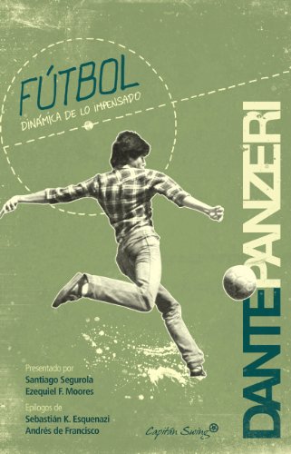 Fútbol. Dinámica de lo impensado (Entrelineas)