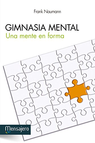 GIMNASIA MENTAL. Una mente en forma (Educación y aprendizaje)