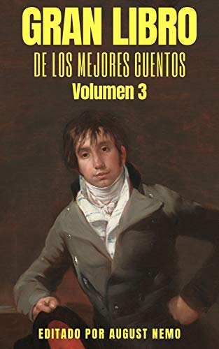 Gran Libro de los Mejores Cuentos - Volumen 3 Gran Libro de los Mejores Cuentos - Volumen 3
