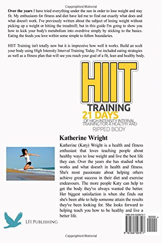 HIIT Training: 21 Days of High Intensity Interval Training for a Healthy and Ripped Body