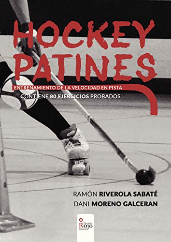 Hockey Patines: Entrenamiento de la velocidad en pista Hockey Patines: Entrenamiento de la velocidad en pista