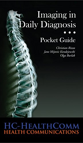 Imaging in Daily Diagnosis Pocket Guide 2015: Full illustrated, more than 100 images algorithms and tables (English Edition) Imaging in Daily Diagnosis Pocket Guide 2015: Full illustrated, more than 100 images algorithms and tables (English Edition)