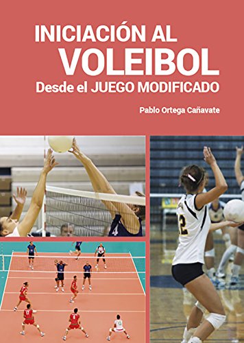 Iniciación al Voleibol desde el Juego Modificado