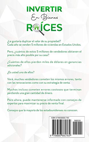 INVERTIR EN BIENES RAÍCES: CÓMO DUPLICAR EL VALOR DE TU CASA - ¡CON POCO, O INCLUSO CON NADA DE DINERO!