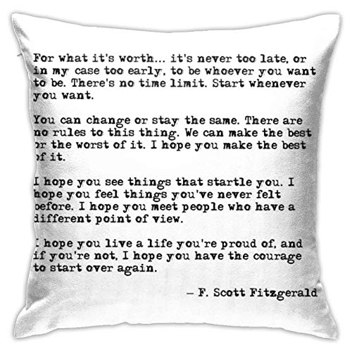 JONINOT for What It 's Worth - F Scott Fitzgerald Quote Funda de Almohada Cuadrada con cojín Funda de Almohada Cuadrada de 18' x 18 '