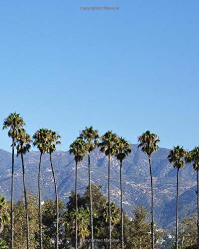 Journal: Weekly Meal Planner With Grocery List, Easy To Use, Organize, Track & Plan Your Food & Meals, 8x10 Inch Notebook, 99 Weeks To Fill, California Palm Trees Journal: Weekly Meal Planner With Grocery List, Easy To Use, Organize, Track & Plan Your Food & Meals, 8x10 Inch Notebook, 99 Weeks To Fill, California Palm Trees