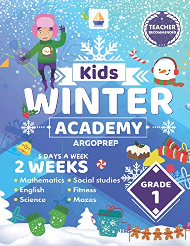 Kids Winter Academy by ArgoPrep: 1st Grade: 2 Weeks of Math, Reading, Science, Social Studies and Fitness | Online Access Included | Prevent Learning Loss