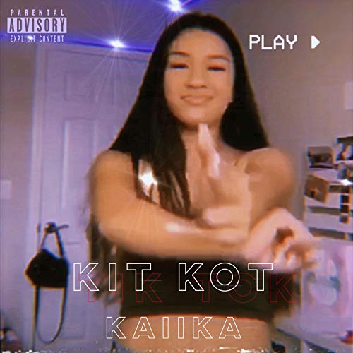 KIT KOT [Explicit]