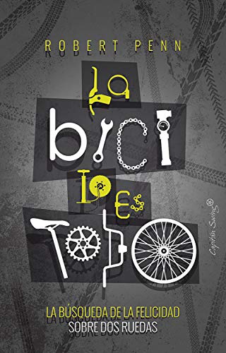 La bici lo es todo: La búsqueda de la felicidad sobre dos ruedas (ESPECIALES) La bici lo es todo: La búsqueda de la felicidad sobre dos ruedas (ESPECIALES)