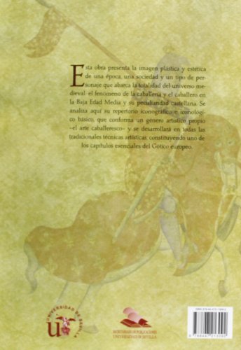La caballería en el arte de la Baja Edad Media: 204 (Historia y Geografía) La caballería en el arte de la Baja Edad Media: 204 (Historia y Geografía)