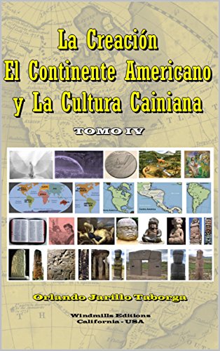 La Creación, el Continente Americano y la Cultura Cainiana – Tomo IV (WIE nº 440)