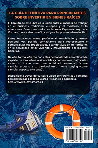 LA GUÍA DEFINITIVA PARA PRINCIPIANTES SOBRE INVERTIR EN BIENES RAÍCES: Como convertir tus propios pequeños ahorros en un imperio inmobiliario mediante ... SOS (El Mundo Inmobiliario y Sus Secretos)