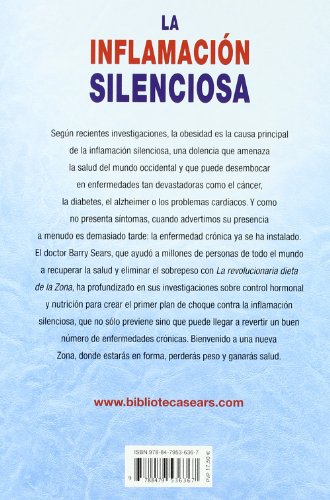 La inflamación silenciosa: Como Combatirla Con la Dieta de la Zona (Nutrición y dietética)