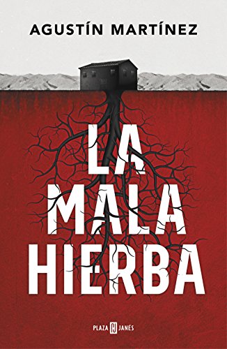 La mala hierba La mala hierba