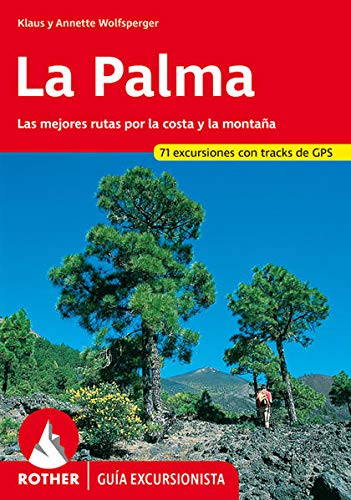 La Palma: Las mejores Rutas por la Costa y por la Montaña- 69 Excursiones