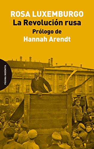 La Revolución rusa. (ENSAYO): Prólogo de Hannah Arendt