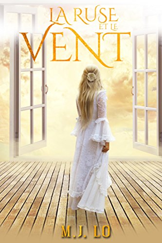 La ruse et le vent (French Edition) La ruse et le vent (French Edition)