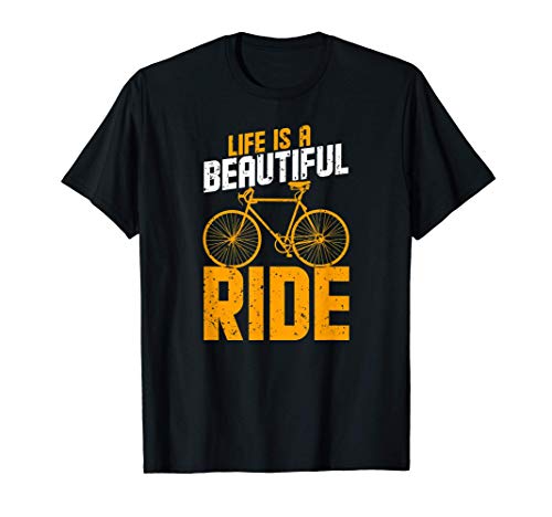La vida es un hermoso paseo en bicicleta: increíbles regalos Camiseta