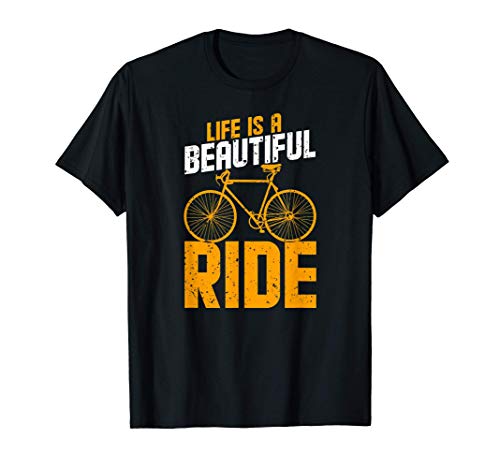 La vida es un hermoso paseo en bicicleta: increíbles regalos Camiseta La vida es un hermoso paseo en bicicleta: increíbles regalos Camiseta