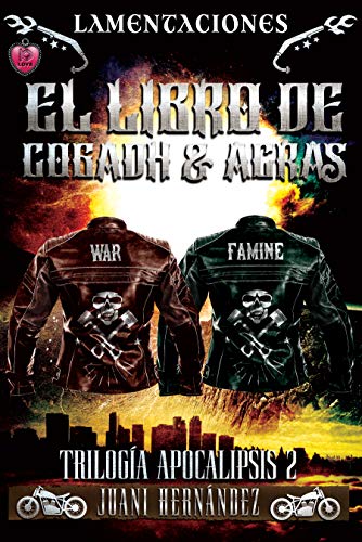 Lamentaciones: el libro de Cogadh & Acras (Apocalipsis nº 2) Lamentaciones: el libro de Cogadh & Acras (Apocalipsis nº 2)