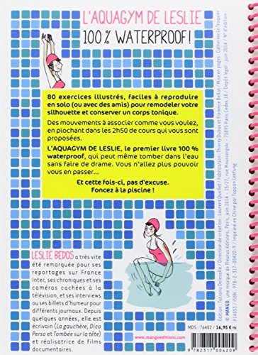 L'aquagym de Leslie : 100% waterproof, 80 exercices toniques ! (Hors collection bien-être) L'aquagym de Leslie : 100% waterproof, 80 exercices toniques ! (Hors collection bien-être)