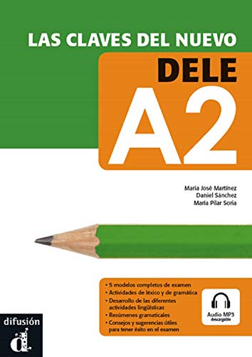 Las claves del nuevo DELE A2 + Audio MP3 descargable (Ele - Texto Español)