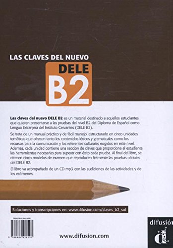 Las Claves Del Nuevo Dele: Libro + B2: Las claves del nuevo DELEB2 (Ele - Texto Español)