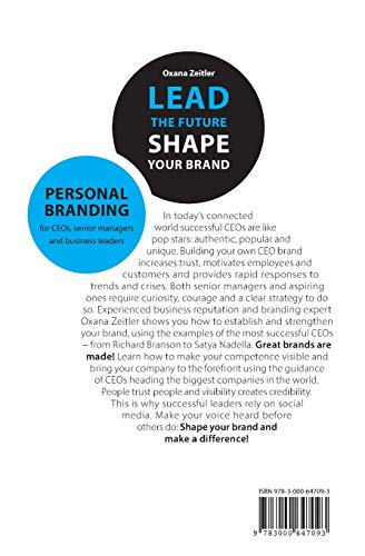 Lead the Future - Shape your Brand: Personal Branding for CEOs, senior managers and business leaders Lead the Future - Shape your Brand: Personal Branding for CEOs, senior managers and business leaders