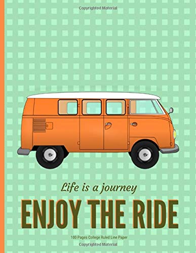 Life is a journey: Enjoy the ride: College Ruled Line • Classic Car Lovers • 8.5" x 11" (21.59 x 27.94 cm)