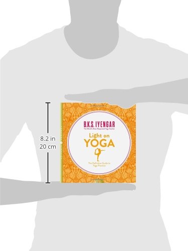 Light On Yoga. The Definitive Guide To Yoga Practice Light On Yoga. The Definitive Guide To Yoga Practice