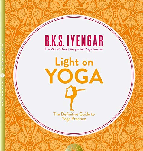 Light On Yoga. The Definitive Guide To Yoga Practice